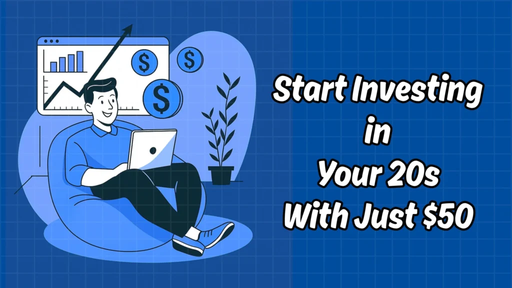 How to Start Investing in Your 20s (Even with Little Money)