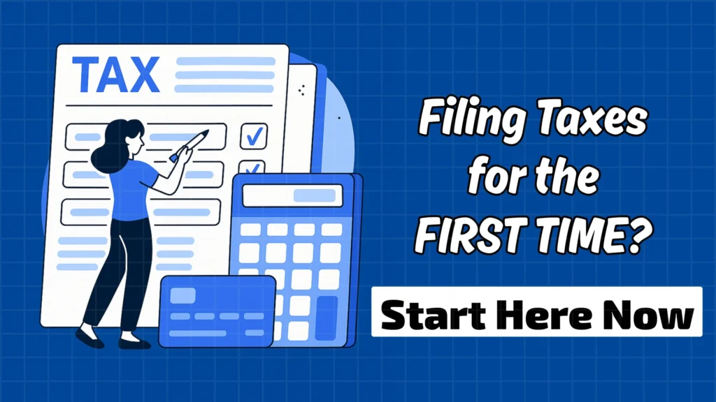 How to File Taxes for the First Time
